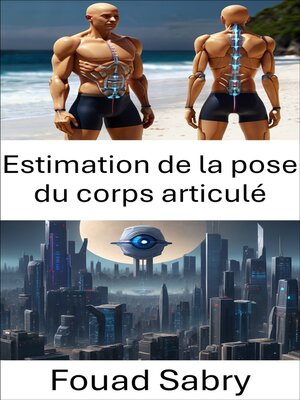 cover image of Estimation de la pose du corps articulé
